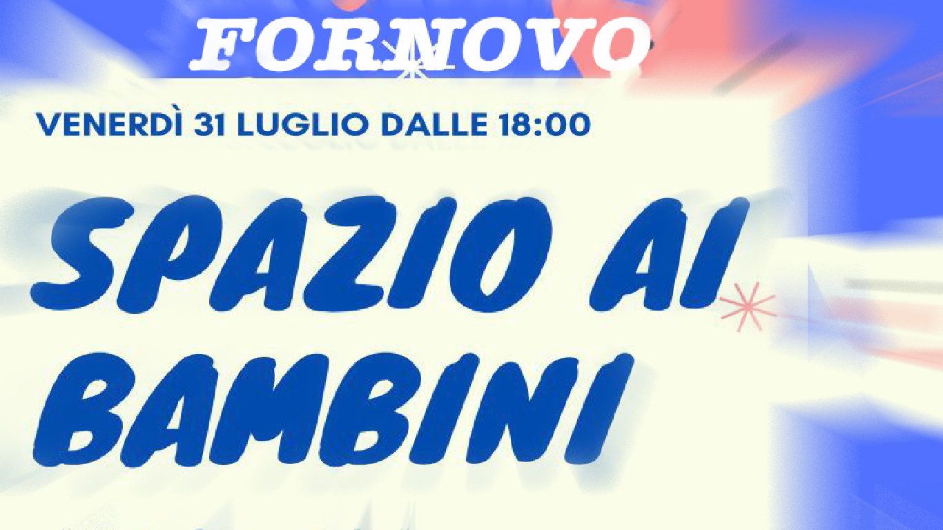 Fornovo spazio bambini 31 luglio copia